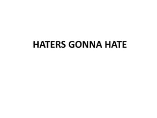 Haters | PPTX