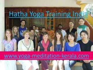 Hatha Yoga Training India




www.yoga-meditation-kerala.com
 