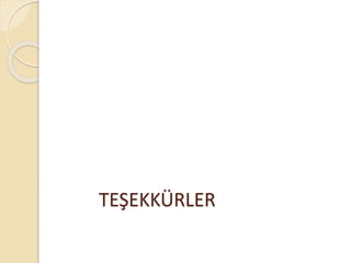 TEŞEKKÜRLER
 