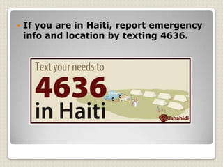 Application IphoneLes Dons par SMSAux Etats-Unis, 1 million de dollars a été récolté en une seule journée grâce aux dons par SMS.