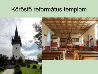 Körösfő református templom
 