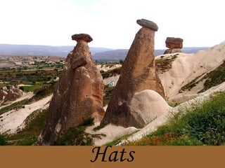 Hats
 