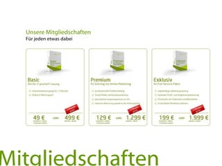 Unsere Mitgliedschaften
Für jeden etwas dabei
Mitgliedschaften
 