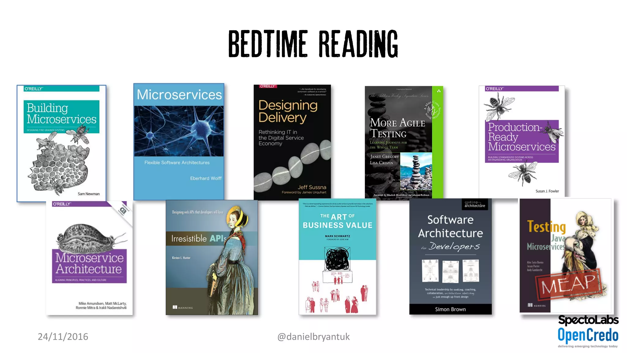 Bedtime reading
24/11/2016 @danielbryantuk
 