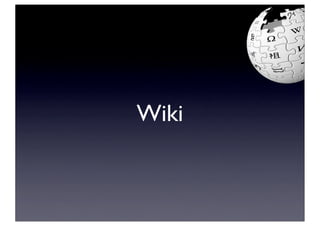Wiki
 