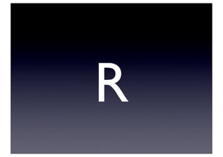 R
 