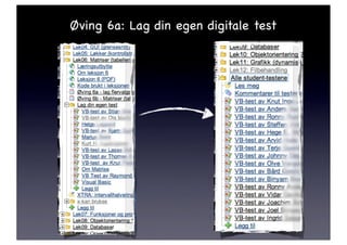 Øving 6a: Lag din egen digitale test
 