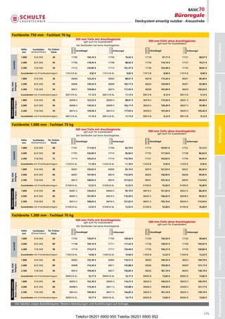 Büroregale
                                                                                                                                                Stecksystem einseitig nutzbar · Kreuzstrebe



   Fachbreite 750 mm · Fachlast 70 kg
                                                                                   300 mm Tiefe mit Anschlagleiste
                                                                                          (giltauchfürZusatzboden)                                    300 mm Tiefe ohne Anschlagleiste
                                                                                                                                                                (giltauchfürZusatzboden)




                                                                                                                                                                                                                      Stecksystem
                                                                                    DerDeckbodenhatkeineAnschlagleiste.
                                     Höhe       Fachböden     für Ordner
                                                                                   Grundregal                           Anbauregal                        Grundregal                          Anbauregal
                                     mm       (Ordnerhöhen)      Stück

                                     1.800       5 (4OH)         36           17700         104,76 €            17703                76,02 €         17718            97,71 €         17721                68,97 €
         verzinkt




                                     2.000       6 (5OH)         45           17706         118,95 €            17709                88,02 €         17724        110,14 €            17727                79,21 €

                                     2.300       7 (6OH)         54           17712         135,85 €            17715               101,37 €         17730        125,28 €            17733                90,81 €

                                     Zusatzboden mit4Fachbodenträgern    11013-B-AL            9,82 €    11013-B-AL                  9,82 €       11013-B             8,06 €       11013-B                 8,06 €

                                     1.800       5 (4OH)         36           36000         123,25 €            36003                88,41 €         36018        115,24 €            36021                80,40 €




                                                                                                                                                                                                                      Schraubsysteme
                                                                                                                                                                                                                      Schraubsystem
RAL 7035
lichtgrau




                                     2.000       6 (5OH)         45           36006         139,52 €            36009               102,11 €         36024        129,49 €            36027                92,08 €

                                     2.300       7 (6OH)         54           36012         159,06 €            36015               117,45 €         36030        147,04 €            36033               105,42 €

                                     Zusatzboden mit4Fachbodenträgern    30013-B-AL           11,13 €    30013-B-AL                 11,13 €       30013-B             9,12 €       30013-B                 9,12 €

                                     1.800       5 (4OH)         36          36000-S        123,25 €          36003-S                88,41 €        36018-S       115,24 €          36021-S                80,40 €
Rahmen: schwarz
                  Böden: lichtgrau




                                     2.000       6 (5OH)         45          36006-S        139,52 €          36009-S               102,11 €        36024-S       129,49 €          36027-S                92,08 €

                                     2.300       7 (6OH)         54          36012-S        159,06 €          36015-S               117,45 €        36030-S       147,04 €          36033-S               105,42 €

                                     Zusatzboden mit4Fachbodenträgern    30013-B-AL           11,13 €    30013-B-AL                 11,13 €       30013-B             9,12 €       30013-B                 9,12 €


   Fachbreite 1.000 mm · Fachlast 70 kg




                                                                                                                                                                                                                      Büroregale
                                                                                   300 mm Tiefe mit Anschlagleiste
                                                                                          (giltauchfürZusatzboden)                                    300 mm Tiefe ohne Anschlagleiste
                                                                                                                                                                (giltauchfürZusatzboden)
                                                                                    DerDeckbodenhatkeineAnschlagleiste.

                                     Höhe       Fachböden     für Ordner
                                                                                   Grundregal                           Anbauregal                        Grundregal                          Anbauregal
                                     mm       (Ordnerhöhen)      Stück

                                     1.800       5 (4OH)         48           17701         111,44 €           17704                 82,70 €         17719        103,87 €           17722                75,15 €
         verzinkt




                                     2.000       6 (5OH)         60           17707         126,99 €           17710                 96,06 €         17725        117,54 €           17728                86,62 €

                                     2.300       7 (6OH)         72           17713         145,25 €           17716            110,78 €             17731        133,92 €           17734                99,45 €




                                                                                                                                                                                                                      Weitspannregale
                                     Zusatzboden mit4Fachbodenträgern    11433-B-AL           11,18 €    11433-B-AL                 11,18 €       11433-B             9,30 €      11433-B                  9,30 €

                                     1.800       5 (4OH)         48           36001         130,02 €           36004                 95,19 €         36019        121,03 €           36022                86,20 €
RAL 7035
lichtgrau




                                     2.000       6 (5OH)         60           36007         147,69 €           36010            110,29 €             36025        136,45 €           36028                99,05 €

                                     2.300       7 (6OH)         72           36013         168,65 €           36016            127,02 €             36031        155,16 €           36034            113,54 €

                                     Zusatzboden mit4Fachbodenträgern    31430-B-AL           12,52 €    31430-B-AL                 12,52 €       31430-B            10,28 €      31430-B                10,28 €

                                     1.800       5 (4OH)         48          36001-S        130,02 €          36004-S                95,19 €       36019-S        121,03 €          36022-S               86,20 €
Rahmen: schwarz
                  Böden: lichtgrau




                                     2.000       6 (5OH)         60          36007-S        147,69 €          36010-S           110,29 €           36025-S        136,45 €          36028-S               99,05 €

                                     2.300       7 (6OH)         72          36013-S        168,65 €          36016-S           127,02 €           36031-S        155,16 €          36034-S           113,54 €

                                                                           31430-B-AL           12,52 €    31430-B-AL                 12,52 €       31430-B            10,28 €      31430-B                10,28 €




                                                                                                                                                                                                                      Palettenregale
                                     Zusatzboden mit4Fachbodenträgern



   Fachbreite 1.300 mm · Fachlast 70 kg
                                                                                   300 mm Tiefe mit Anschlagleiste
                                                                                          (giltauchfürZusatzboden)                                    300 mm Tiefe ohne Anschlagleiste
                                                                                                                                                                (giltauchfürZusatzboden)
                                                                                    DerDeckbodenhatkeineAnschlagleiste.

                                     Höhe       Fachböden     für Ordner
                                                                                   Grundregal                           Anbauregal                        Grundregal                          Anbauregal
                                     mm       (Ordnerhöhen)      Stück

                                     1.800       5 (4OH)         64           17702         130,07 €            17705               100,42 €         17720        120,32 €            17723                90,68 €
         verzinkt




                                     2.000       6 (5OH)         80           17708         149,10 €            17711               117,25 €         17726        136,91 €            17729               105,07 €
                                                                                                                                                                                                                      Kragarmregale




                                     2.300       7 (6OH)         96           17714         173,27 €            17717               135,44 €         17732        156,21 €            17735               120,82 €

                                     Zusatzboden mit4Fachbodenträgern    11043-B-AL           14,66 €    11043-B-AL                 14,66 €       11043-B            12,22 €       11043-B                12,22 €

                                     1.800       5 (4OH)         64           36002         152,30 €            36005               116,57 €         36020        140,53 €            36023               104,79 €
RAL 7035
lichtgrau




                                     2.000       6 (5OH)         80           36008         174,20 €            36011               135,88 €         36026        159,50 €            36029               121,17 €

                                     2.300       7 (6OH)         96           36014         199,40 €            36017               156,85 €         36032        181,74 €            36035               139,19 €

                                     Zusatzboden mit4Fachbodenträgern    30043-B-AL           16,77 €    30043-B-AL                 16,77 €       30043-B            13,82 €       30043-B                13,82 €
                                                                                                                                                                                                                      Regalanlagen  Bühnen




                                     1.800       5 (4OH)         64          36002-S        152,30 €          36005-S               116,57 €        36020-S       140,53 €          36023-S               104,79 €
Rahmen: schwarz
                  Böden: lichtgrau




                                     2.000       6 (5OH)         80          36008-S        174,20 €          36011-S               135,88 €        36026-S       159,50 €          32029-S               121,17 €

                                     2.300       7 (6OH)         96          36014-S        199,40 €          36017-S               156,85 €        36032-S       181,74 €          36035-S               139,19 €

                                     Zusatzboden mit4Fachbodenträgern    30043-B-AL           16,77 €    30043-B-AL                 16,77 €       30043-B            13,82 €       30043-B                13,82 €

                     DieTabellenzeigenBestellbeispiele.WeitereAbmessungenundAusführungenaufAnfrage.


                                                                                                                                                                                                                115
                                                                                   Telefon 06201 6900 950 Telefax 06201 6900 952
 