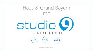 Haus & Grund Bayern
mit
www.studioneun.de
 