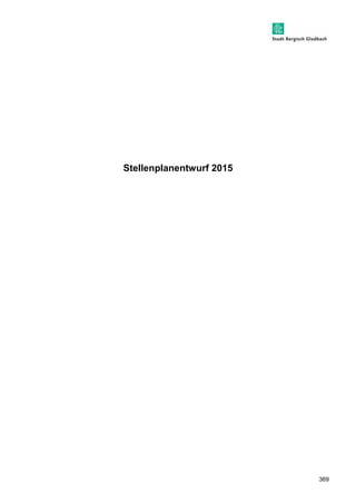 369 
Stellenplanentwurf 2015 
 