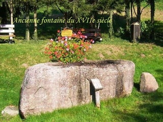 Ancienne fontaine du XVIIe siècle 