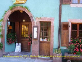 Ancienne maison de 1779 à Thannenkirch aujourd'hui transformée en restaurant 
