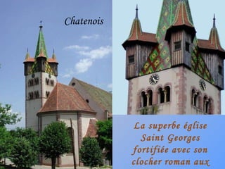 La superbe église Saint Georges fortifiée avec son clocher roman aux allures de tour de défense  Chatenois 