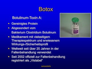 swissestetixMedizinische BehandlungenNicht-chirurgisches Facelift Faltenglättung mit BotoxMimische FaltenFaltenunterspritzung mit FüllmaterialSubstanzdefekte, statische FaltenResorbierbare Fäden („Threads“)Volumenverlust, Falten, Ptose der HautMesotherapieAltersflecken, kleine Fältchen, Verlust an Glanz und AusdruckPeelingsFeine bis tiefe Falten, Altersflecken, Verlust an Glanz und AusdruckChirurgisches Facelift