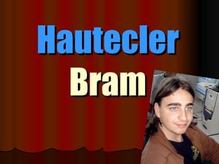 Hautecler  Bram 