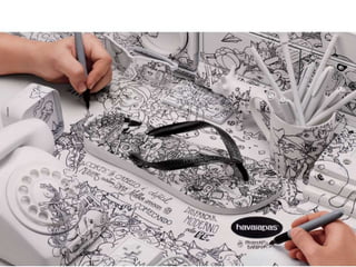 Ficha técnica:
 Anunciante: Alpagartas

 Titulo: “ Corte de cabelo é difícil disfarçar. Roupas custam caro. Melhor
  arriscar ser moderno começando pelos pé.”

 Produto: Havaianas (Mulheres Barbadas)

 Diretor Geral da Criação: Marcello Serpa
 