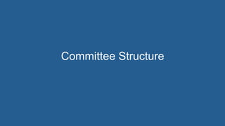 Committee Structure
 