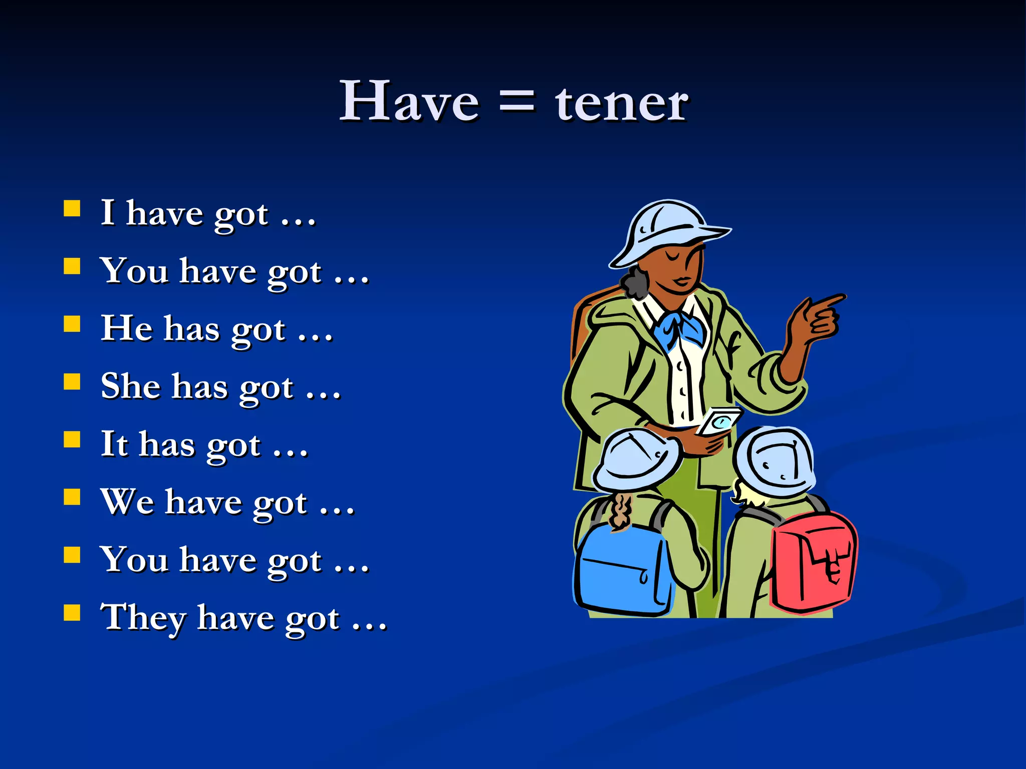 Have = Tener | PPT