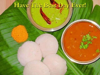 Have The Best Day Ever! 