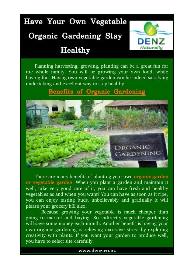 Have your own vegetable organic gardening stay healthy