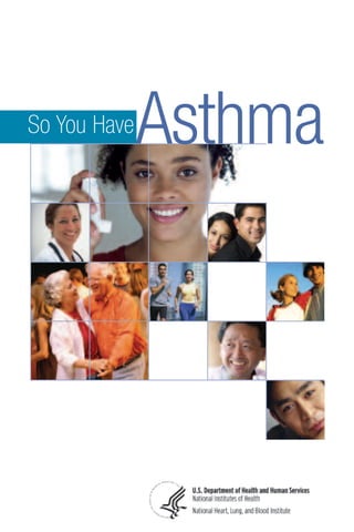 So You Have

Asthma

 