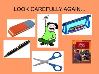 LOOK CAREFULLY AGAIN... 