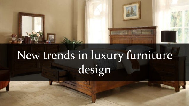 new trends in the luxury furniture sector new trends in the luxury furniture sector