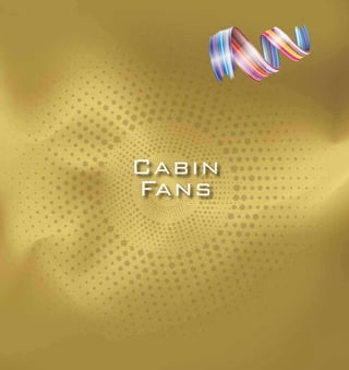 Portable Fans - Pedestal
Cabin
Fans
 