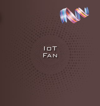 IoT
Fan
 