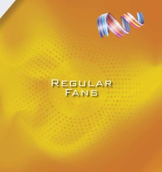 Ceiling Fans - Energy Saving
Regular
Fans
 