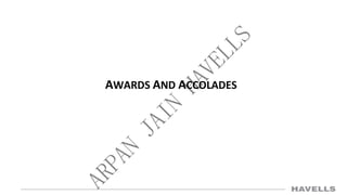 AWARDS AND ACCOLADES
 
