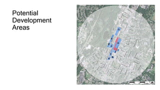 Potential
Development
Areas
 