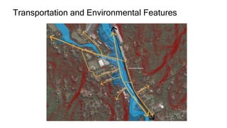 Transportation and Environmental Features
 