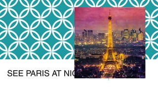 SEE PARIS AT NIGHT