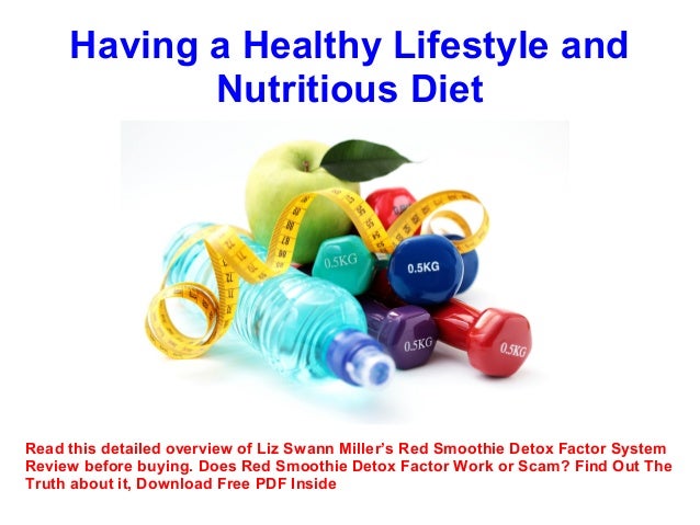 Having a healthy lifestyle and nutritious diet