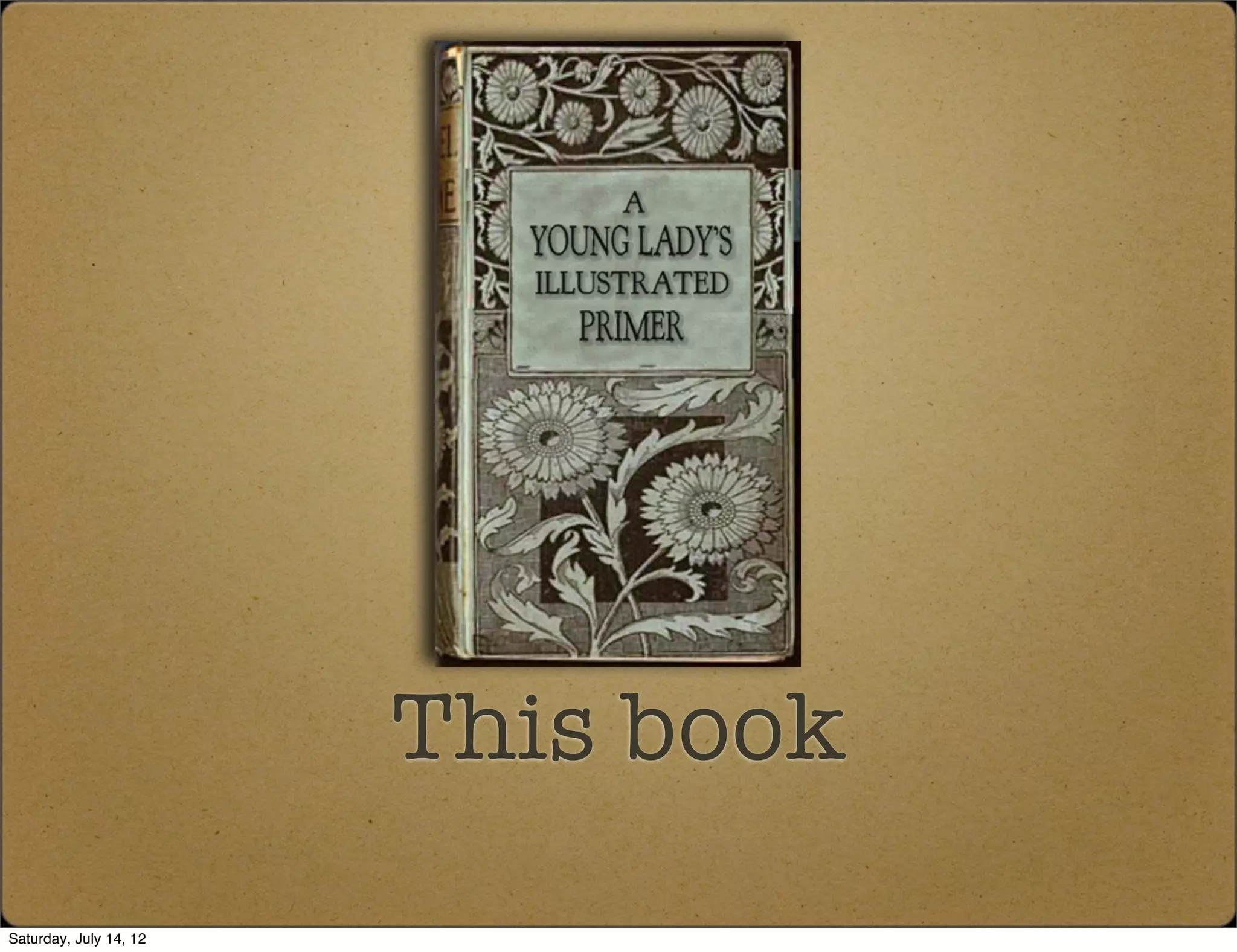 This book
Saturday, July 14, 12
 