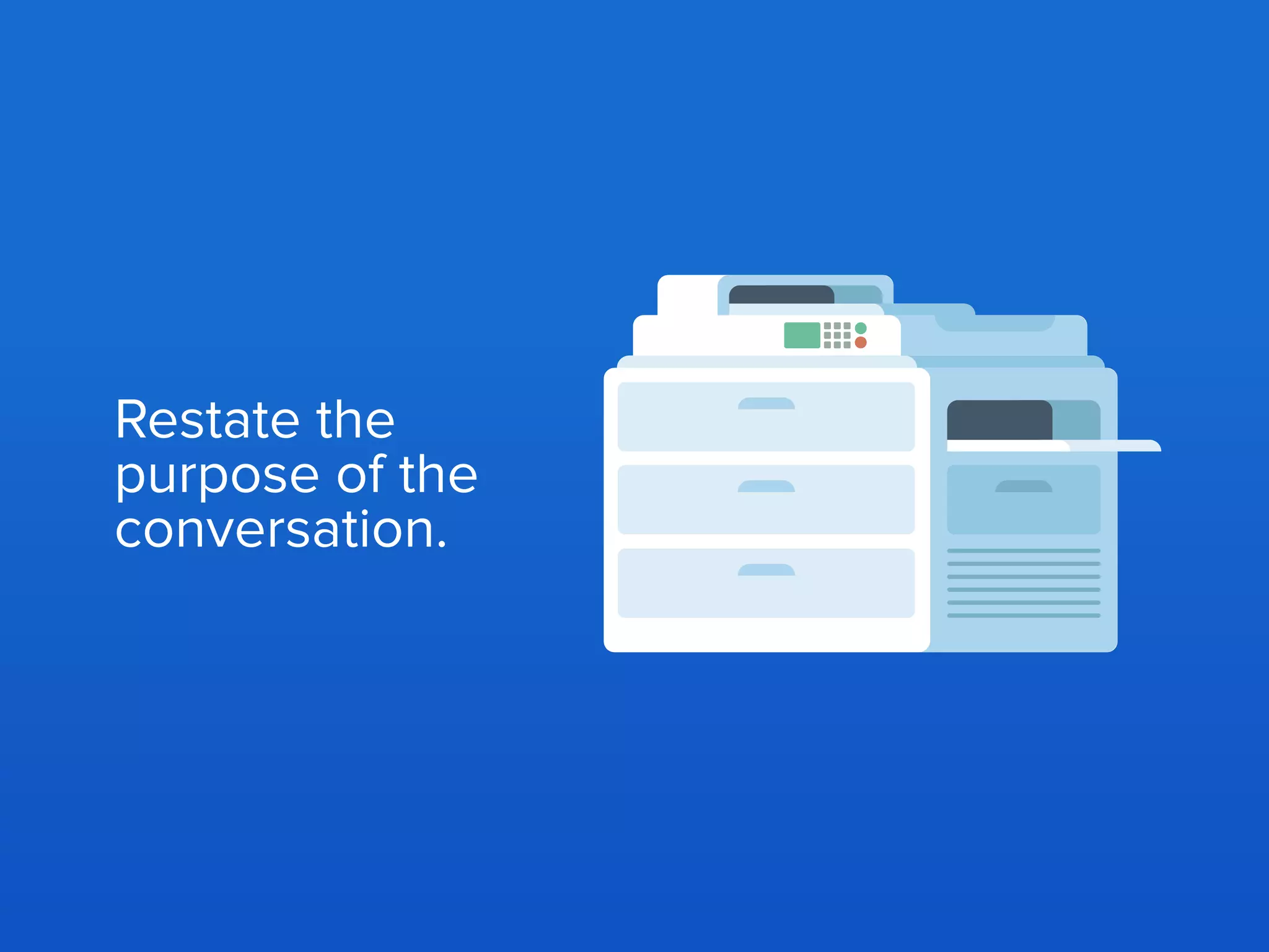 Reassure your
employee that
they are not
losing their job
and that you
are genuinely
there to help
them improve.
 
