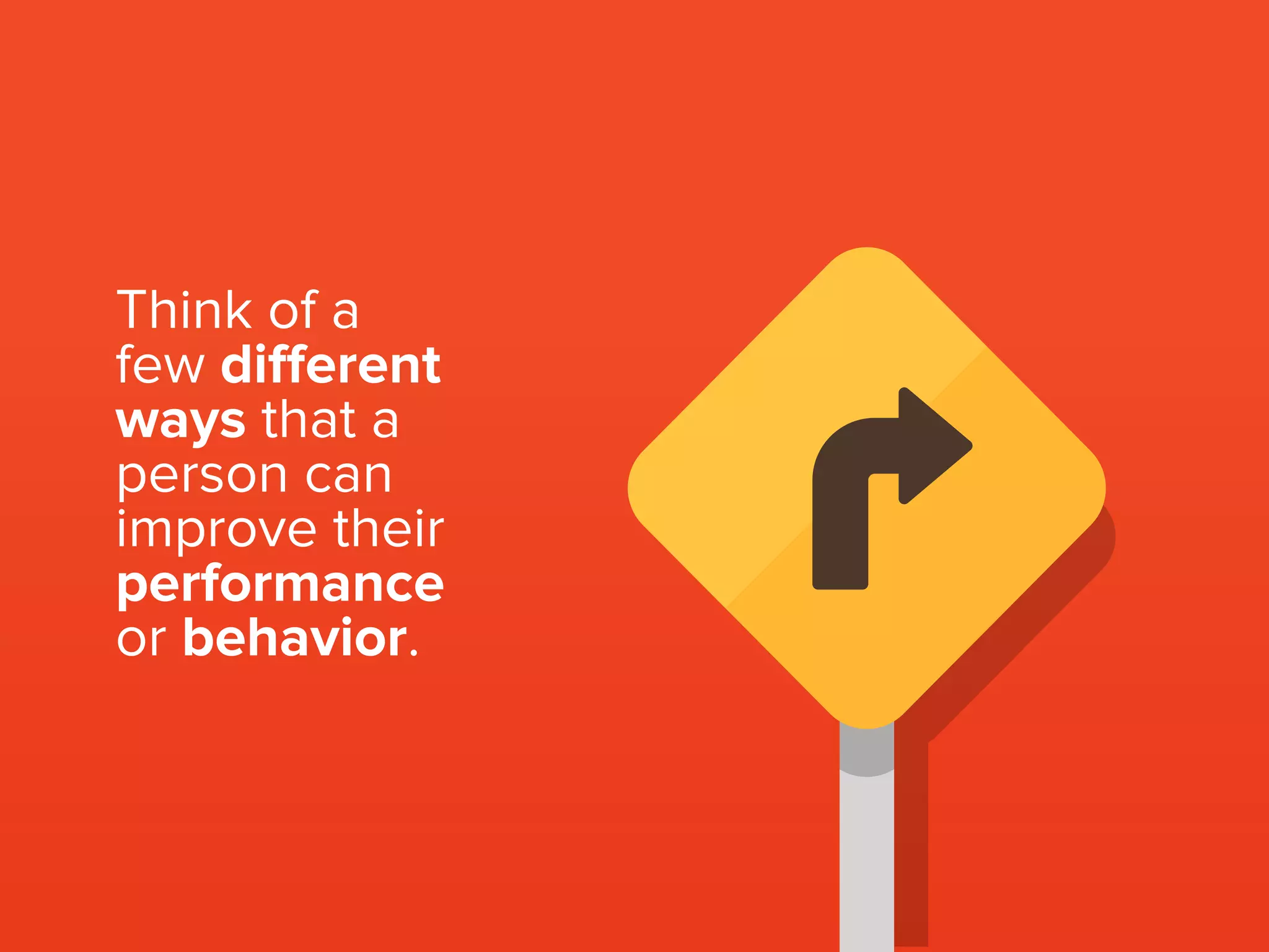 Focusing on and
discussing possible
solutions rather
than a problem is
key here!
 