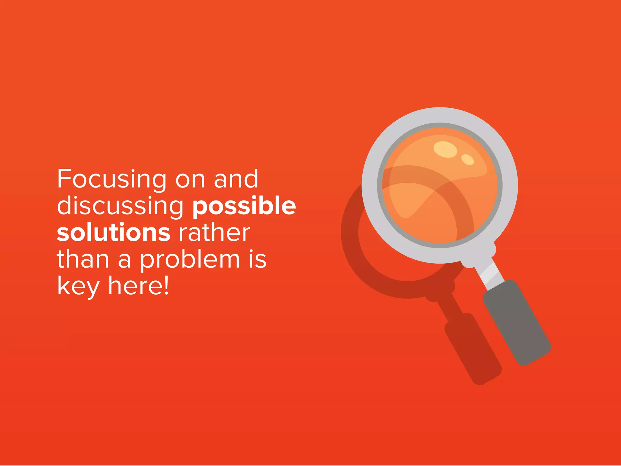 for
willingnessW
Ask the person what they would do and give
them time to respond.
 