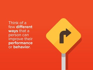 Focusing on and
discussing possible
solutions rather
than a problem is
key here!
 