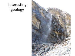 Interesting
geology

 