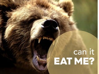 can it  
EAT ME?
 