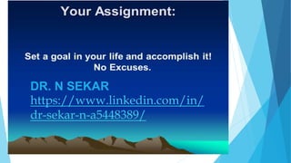 DR. N SEKAR
https://www.linkedin.com/in/
dr-sekar-n-a5448389/
 
