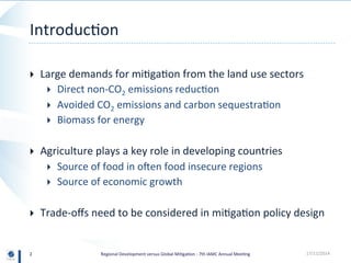 Regional Development versus Global Mitigation: Insights from GLOBIOM