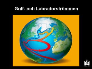 Golf- och Labradorströmmen

 