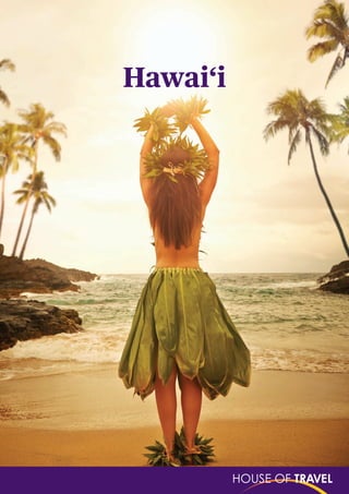1
Hawai‘i
 