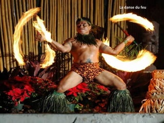 La danse du feu 