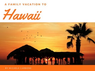 A Family Vacation to Hawaii