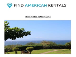 Hawaii vacation rentals by Owner
 