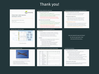 Thank you!
Eclipse Hawk: model repository
querying as a service
Antonio García Domínguez // @antoniogado
October 13, 2018
School of Engineering and Applied Science, Aston University
Two existing collaborative approaches
Eclipse Connected Objects (CDO)
+ Database storage on mature RDBMS (e.g. H2)
+ Per-element on-demand loading, can reuse SQL query planners
+ Referential integrity is well understood in RDBMS
− Best performance requires careful mapping (e.g. ELists)
− Hard to set up for first timers, requires specialist knowledge
File-based version control (Git/SVN)
+ Industry already trusts Git/SVN with their code
+ Can use close-fitting data model, less manual mapping involved
+ Inspecting, backing up and managing files is well understood
/ Need to fragment large models into multiple files
− Preserving inter-fragment links can be difficult
− Running a query may require large download + loading all files! 3
Solving some of the issues with the file-based approaches
Building the fragmentation into the editor
• This could be one more service of the editor generator
• EMF-Splitter (A. Garmendia et al.) does this for EMF
Preserving inter-fragment links
• Editor should reconcile refs when fragments are moved
• Editor should warn about broken refs after deletions
• Epsilon Concordance (Kolovos et al.) does this for EMF
Scalable querying as a service
• We could mirror each fragment into graph DB, then reconnect
• Industrial graph DBs already used for big data applications
• We can provide a remote API to run queries over the network
• Hawk does this for EMF/UML/Modelio... (this talk!)
4
Indexing a library model with Hawk
... to these NoSQL graphs.
5
Wishlist for a good model querying API? (1/2)
Performance
• Should be efficient in size (good encoding + compression)
• Should be efficient in time (avoid CPU-intensive encoding)
• Should avoid overheads from complex protocols
• Should reduce total roundtrip time (# of interactions)
Flexibility
• Should work on most languages (Java, C#, Python, JavaScript...)
• Should allow for various communication styles:
• Fast, few results: request-response
• Slow, few results: submit + fetch, with optional cancelling
• Fast, many results: request-response, then paged fetch
• Slow, many results: submit + fetch, then paged fetch
• Streaming: server-to-client messages (push notifications)
• Should be friendly with firewalls 8
Does the Hawk API meet all of them?
No. But we meet quite a few!
And some APIs fare worse...
9
Impact of communication style
Grace Hopper’s bundle of nanoseconds
• You don’t want to hit the network more than necessary
• Every message implies some latency
• However, you don’t want huge messages either
• Implement multiple styles: let the client choose!
15
Failed GraBaTs’09/TB queries during API stress-testing
Query Tool Proto 1t 2t 4t 8t 16t 32t 64t
OQ CDO HTTP 1 1
CS CDO/H2 HTTP 1
CS Hawk/O/EOL HTTP 1
CS Hawk/O/EPL HTTP 2
PL CDO/H2 HTTP 1
RS Hawk/O/EOL HTTP 1
RS CDO/H2 TCP 1
SN Hawk/O/EPL HTTP 1
SS Hawk/O/EPL HTTP 1
SS CDO/H2 TCP 1
SS Hawk/O/EPL TCP 2 1
23
Conclusion and roadmap
Remote querying APIs are not simple!
• Many MDE researchers forget to pay attention to this
• Good remote API design rules still apply:
• Be efficient, but also firewall-friendly
• Be flexible in what you accept and strict in what you produce
• Avoid denial of service (excessive CPU/RAM use)
• Queries vary in nature: provide multiple communication styles!
• Allow use from more than just your host language:
• Having JavaScript will make it much easier to add a web UI
• Python? C++? C#? They could all consume model query results...
Things we want to add to Hawk
Fine-grained security, paging over async queries, result streaming,
horizontal scaling, smartly delegating work to clients...
 